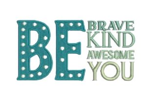Reviewing Be Brave Be Kind Be Awesome Be You